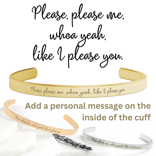 Please, Please Me - Personalizable Beatles Cuff Bracelet